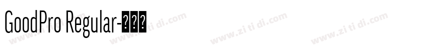 GoodPro Regular字体转换